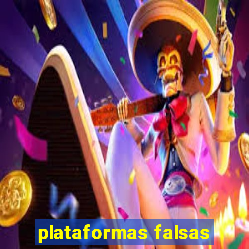 plataformas falsas